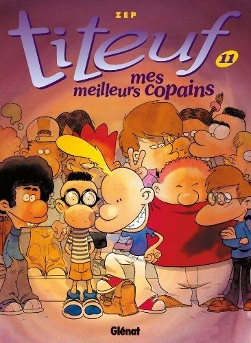 Titeuf No 11: Mes meilleurs copains - Click to enlarge picture.