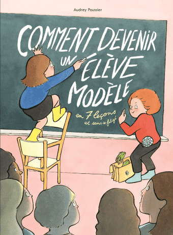 Comment devenir un élève modèle - Click to enlarge picture.