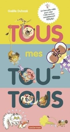 Tous mes toutous - Click to enlarge picture.