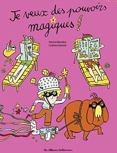 Je veux des pouvoirs magiques ! - Click to enlarge picture.
